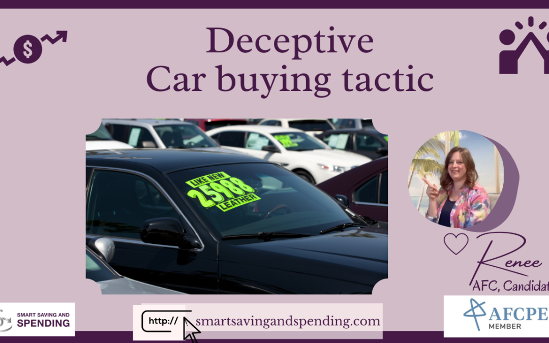 Deceptive Car Buying Tactics￼