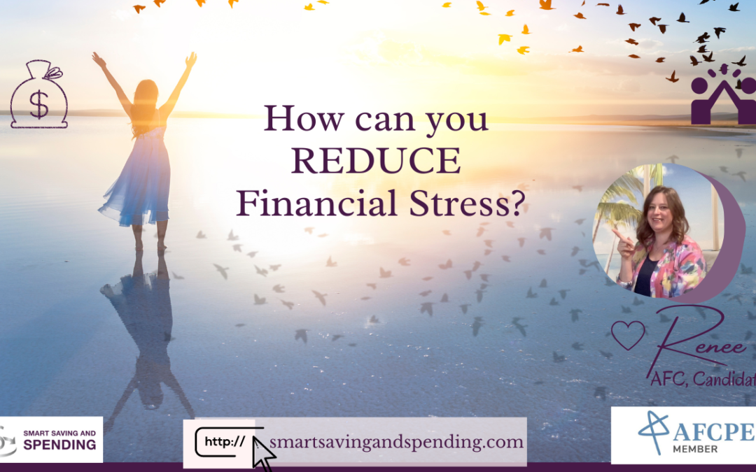 How can you Reduce Financial Stress?