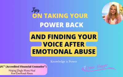 Tips on Taking your power back and finding your voice after Emotional Abuse