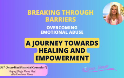 Breaking Through Barriers: Overcoming Emotional Abuse Recovery – A Journey Towards Healing and Empowerment