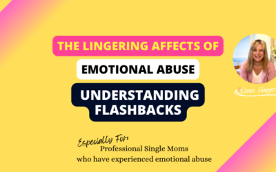 The Lingering Effects of Emotional Abuse: Understanding Flashbacks