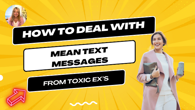 How to deal with mean text messages from toxic people